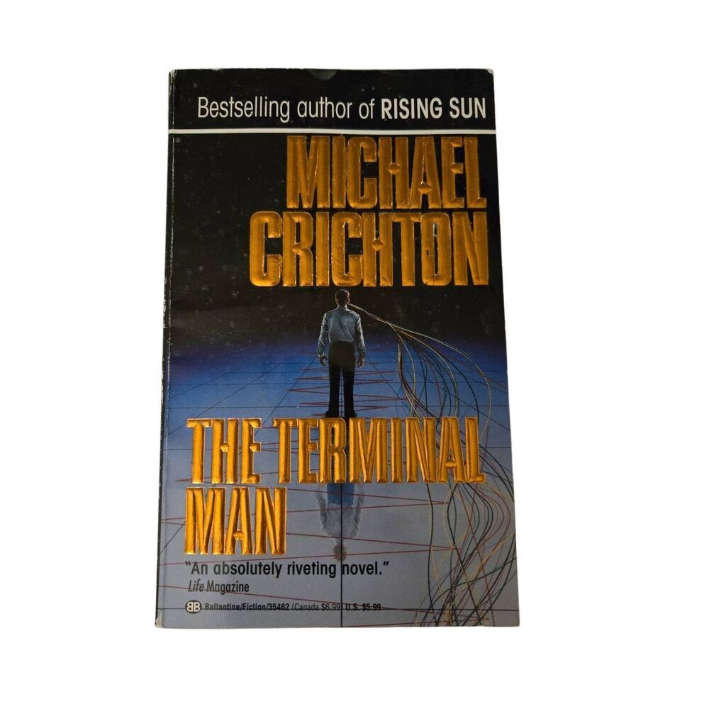 The terminal man by Michael Crichton - Ballantine books - isbn 0345354621